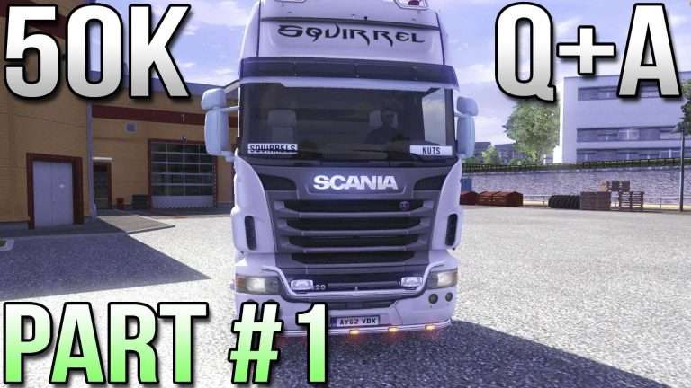 50K Q&A Part 1 of 2 – Euro Truck Simulator 2 – London, Sheffield, Manchester