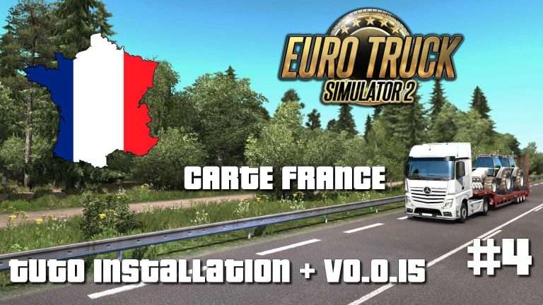 ETS 2 Carte France #4 | Tuto installation + V0.0.15