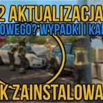 ETS 2 UPDATE 1.31 BETA CO NOWEGO? JAK ZAINSTALOWAĆ ?