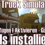 Euro Truck Simulator 2 ★ Mods installieren ★ Einfügen I Aktivieren Guide [Deutsch/HD]