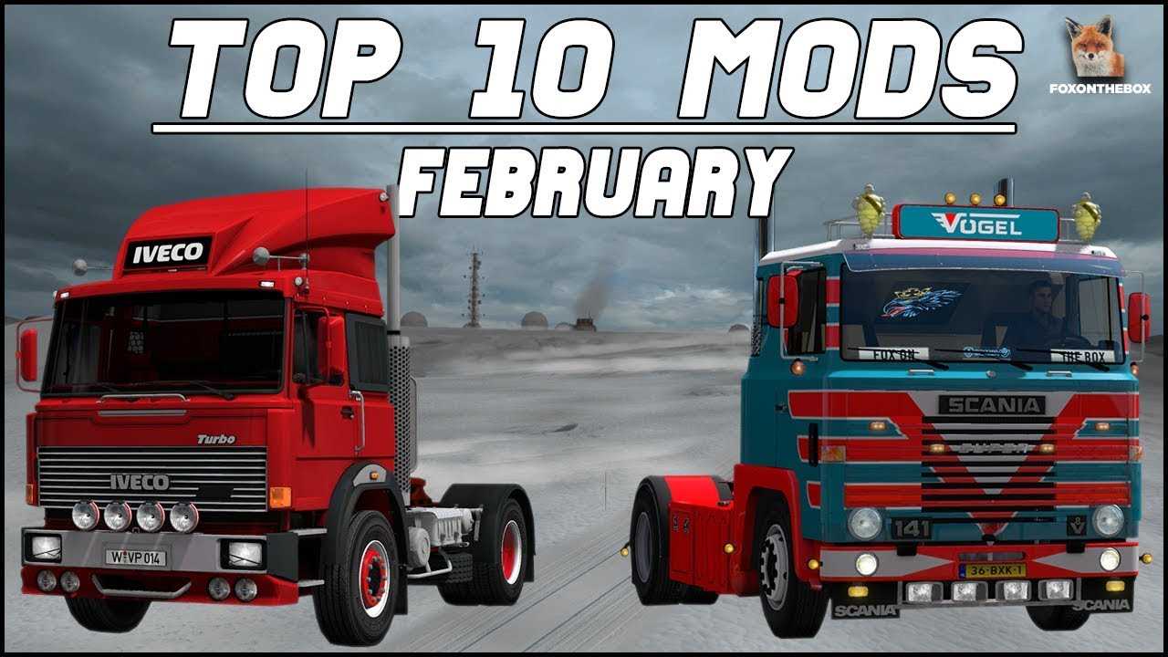 Top 10 Ets2 Mods February 2018 Euro Truck Simulator 2 Ets2 130