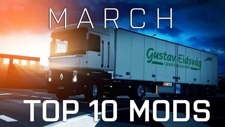 TOP 10 ETS2 Mods - March 2018