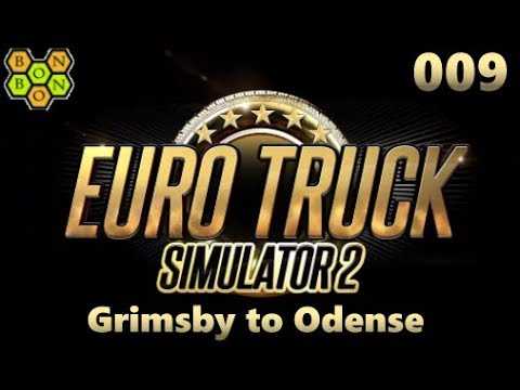 ETS2 – BonBonB Drives Grimsby to Odense – Euro Truck Simulator 2 – #009