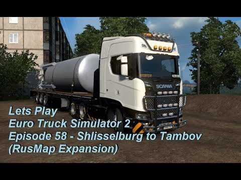 Lets Play Euro Truck Simulator 2 Episode 58 - Shlisselburg to Tambov (Russia)