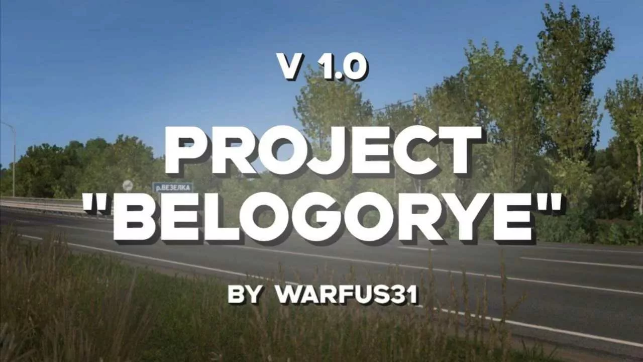 Project-Belogorye-Version-10-for-ETS2.jpg