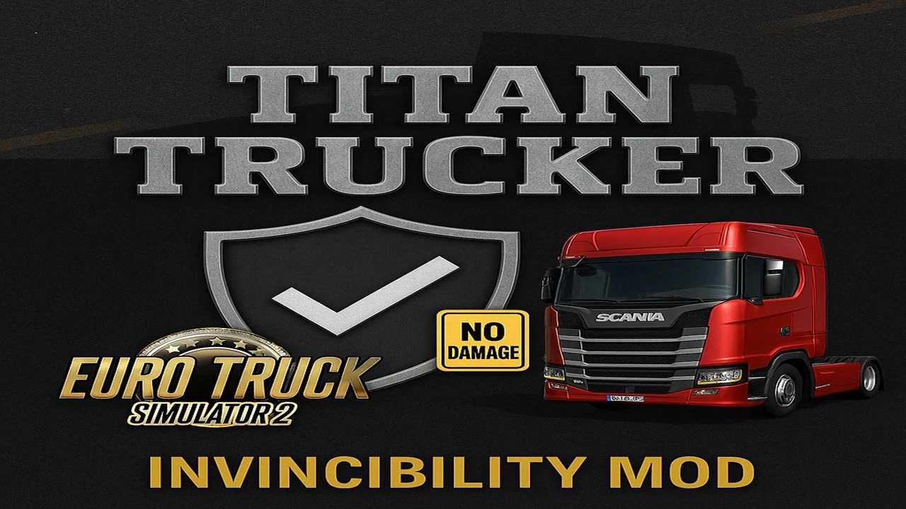 Titan-Trucker-Invincibility-Mod-v12-for-ETS2-155-–-No.jpg