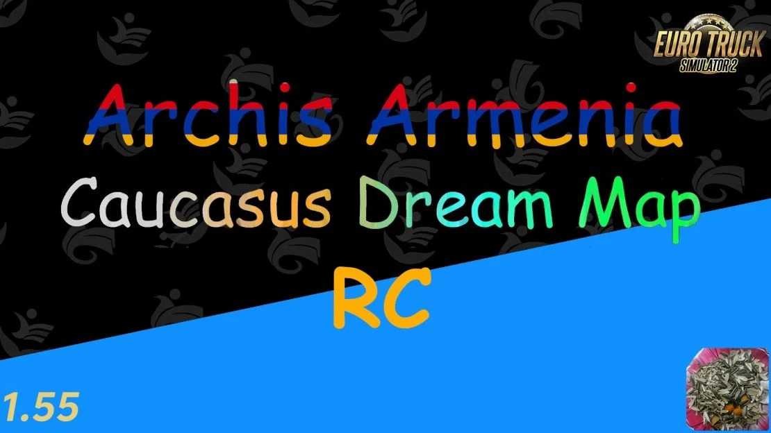 Archis-Armenia-–-Caucasus-Dream-Map-Version-10-for-ETS2.jpg